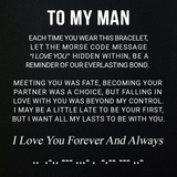 To My Man | "Hidden Love Code" Morse Bracelet